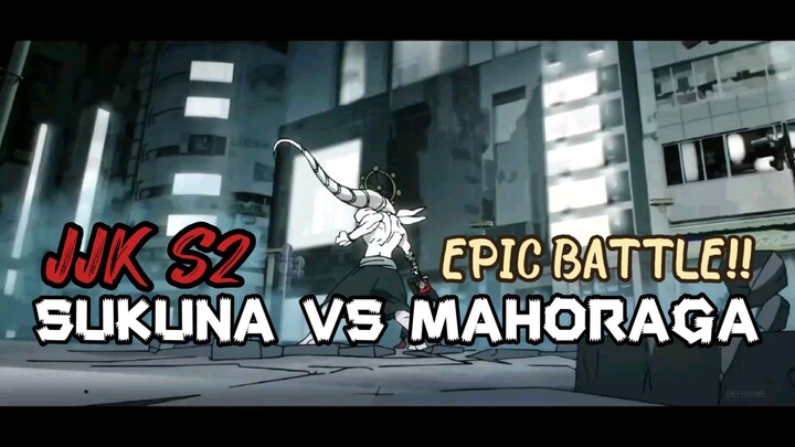 EPIC BATTLE !! MAHORAGA X SUKUNAA🔥🔥