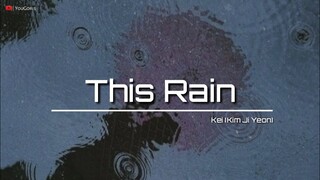 KEI LOVELYZ (KIM JI YEON) — THIS RAIN [이 비(雨)] 'LYRICS' (INDO SUB)