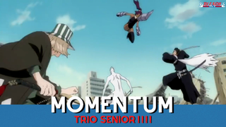 Bleach || Momentum Trio Senior!!!!