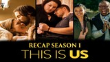 This Is Us | Season 1 Recap