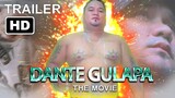 "Dante Gulapa the Movie" Official Teaser Trailer