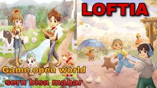 Game Open World Ini Seru Guys. Nama Game nya Loftia