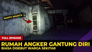 🔴 1531- FULL EPISODE ! HANTU WANITA GANTUNG DIRI DIRUMAH ANGKER