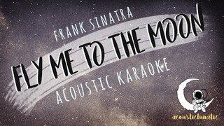 FLY ME TO THE MOON Frank Sinatra (Acoustic Karaoke)