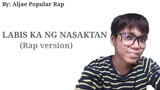 Labis KA NG nasaktan - Aljae Popular Rap