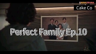 Perfect Family Ep.10 Sub indo