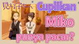 [Mieruko-chan] Cuplikan | Miko punya pacar?