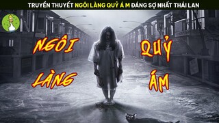 [Review Phim] Rợn Người Ngôi Làng Ma Ám Đáng Sợ Nhất Thái Lan