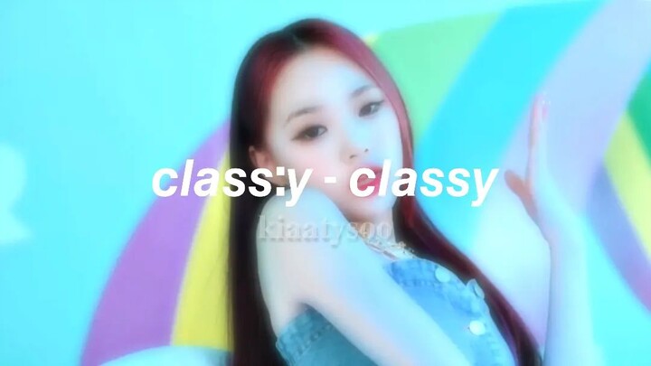 class:y - classy (slowed + reverb)