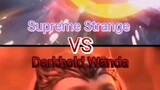 Supreme Strange(what if) vs Scarlet witch(darkhold wanda)
