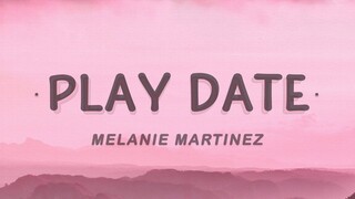 Melanie Martinez - Play Date (Lyrics)