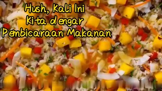 Hush, Kali Ini Kita dengar Pembicaraan Makanan