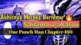 Pertemuan Garou dengan Saitama😱 | Manga One Punch Man Chapter 160 Bahasa Indonesia