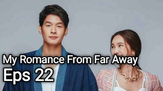 My Romance From Far Away sub indo eps 22