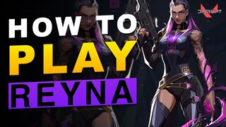 5 Tips To DOMINATE ON REYNA In Valorant