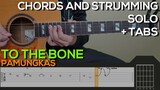 Pamungkas - To The Bone Guitar Tutorial [SOLO, CHORDS AND STRUMMING + TABS]