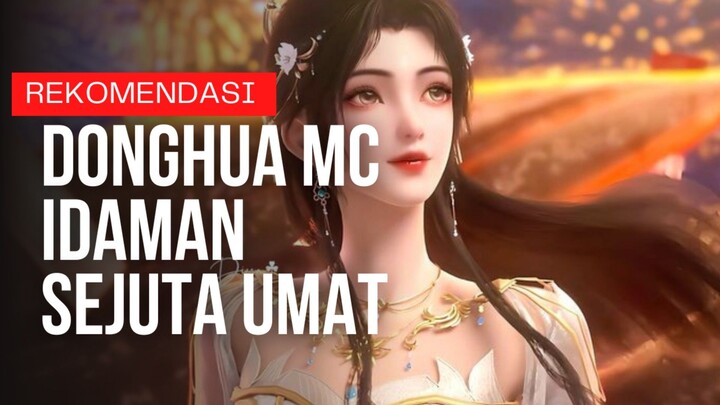 🔶 Ini Dia! 5 Rekomendasi Donghua dengan Latar MC yang bukan orang sembarangan ‼️