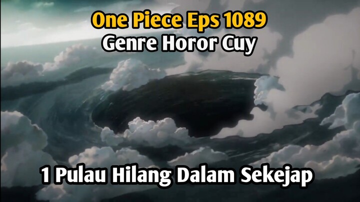 Genre Horor One piece eps 1089 😱