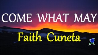 COME WHAT MAY -  FAITH CUNETA lyrics