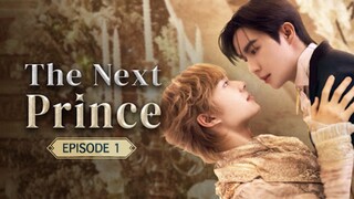 THE NEXT PRINCE EP 1 🇹🇭