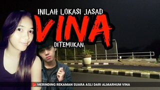 VINA SEBELUM 7 HARI ADA DISINI‼️INI LOKASI DITEMUKANNYA 😱