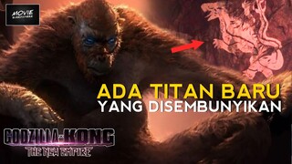 SHIMU, VILLAIN ASLI GODZILLA DAN KONG | BOCORAN GODZILLA X KONG: THE NEW EMPIRE KONG