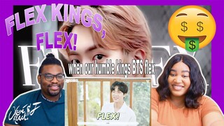 When our humble kings BTS flex 💸 💪 ✨| REACTION