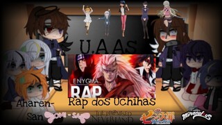 ✨💢Meninas de Alguns Animes React Rap dos Uchihas💢✨(GC) (NNT, TPN, MLB, Komi-San, Aharen-San) *Desc*