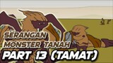 SERANGAN MONSTER TANAH PART 13 (TAMAT) - Animasi Vernalta