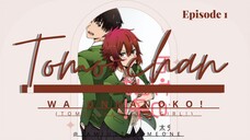 Tomo-chan wa Onnanoko! Episode 1