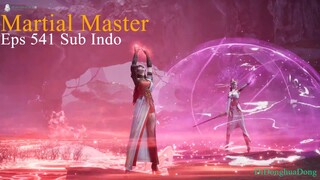Martial Master Eps 541 (Sub Indo-Animexin)