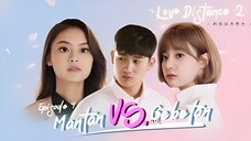 Love Distance 2 |EP.04| SUB INDO