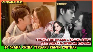 10 DRAMA CHINA TERBARU BERTEMA KAWIN KONTRAK