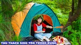 Hà Sam Thử Thách Sinh Tồn Trong Rừng Sâu - Cuộc Sống Trong Rừng Liệu Có Dễ Dàng ?