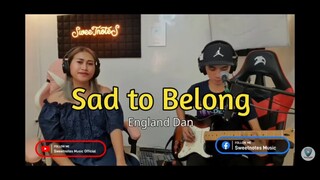 Sad to Belong | England Dan - Sweetnotes Cover