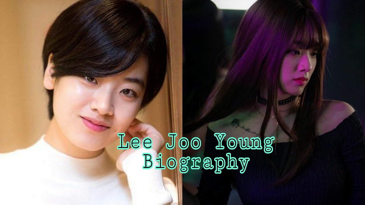 Lee Joo Young Biography - Bilibili