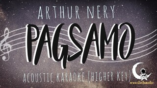 PAGSAMO - Arthur Nery ( Acoustic Karaoke/Higher Key )