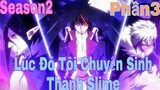 Tóm Tắt Anime: Chuyển Sinh Thành Slime Tôi làm Bá Chủ Thế Giới Mới | Season2 | P3 | Sún Review Anime
