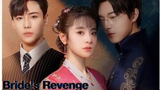 BRIDE'S REVENGE 2023 [Eng.Sub] Ep06