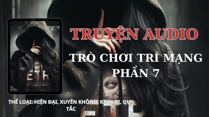 [KINH DỊ] || TRÒ CHƠI TRÍ MẠNG PHẦN 7 || TẾU COMIS