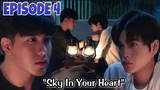 SKY IN YOUR HEART EPISODE 4 - Preview & Spoiler ขั้ว ฟ้า ของ ผม