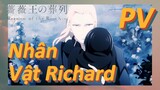 [Lễ Cầu Siêu Của Vua Hoa Hồng] PV Nhân Vật Richard