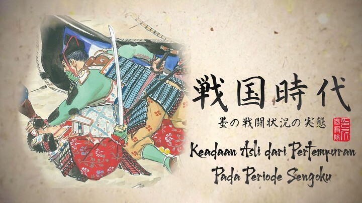 Keadaan Asli dari Pertempuran pada Periode Sengoku