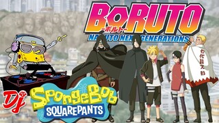 Dj Spongebob Version Naruto x Boruto Next Generation | Cover Parody