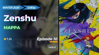 Zenshu | Eps. 10 | Sub Indo