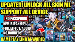 UPDATE!!! SCRIPT SKIN ML __ GAMEPLAY LING M WORLD __ SKIN M WORLD !!!