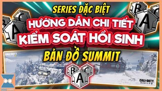 CALL OF DUTY MOBILE VN | SERIES KIỂM SOÁT HỒI SINH MỌI BẢN ĐỒ - EP 2: MAP SUMMIT | Zieng Gaming