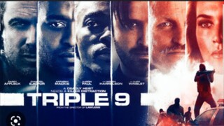 TRIPLE 9 (ACTION MOVIE)