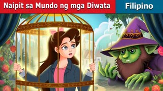 Naipit sa mundo ng mga diwata || Kwentong pambata 2024