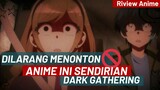 Suka Anime Horor? Coba Tonton anime Dark Gathering 😱